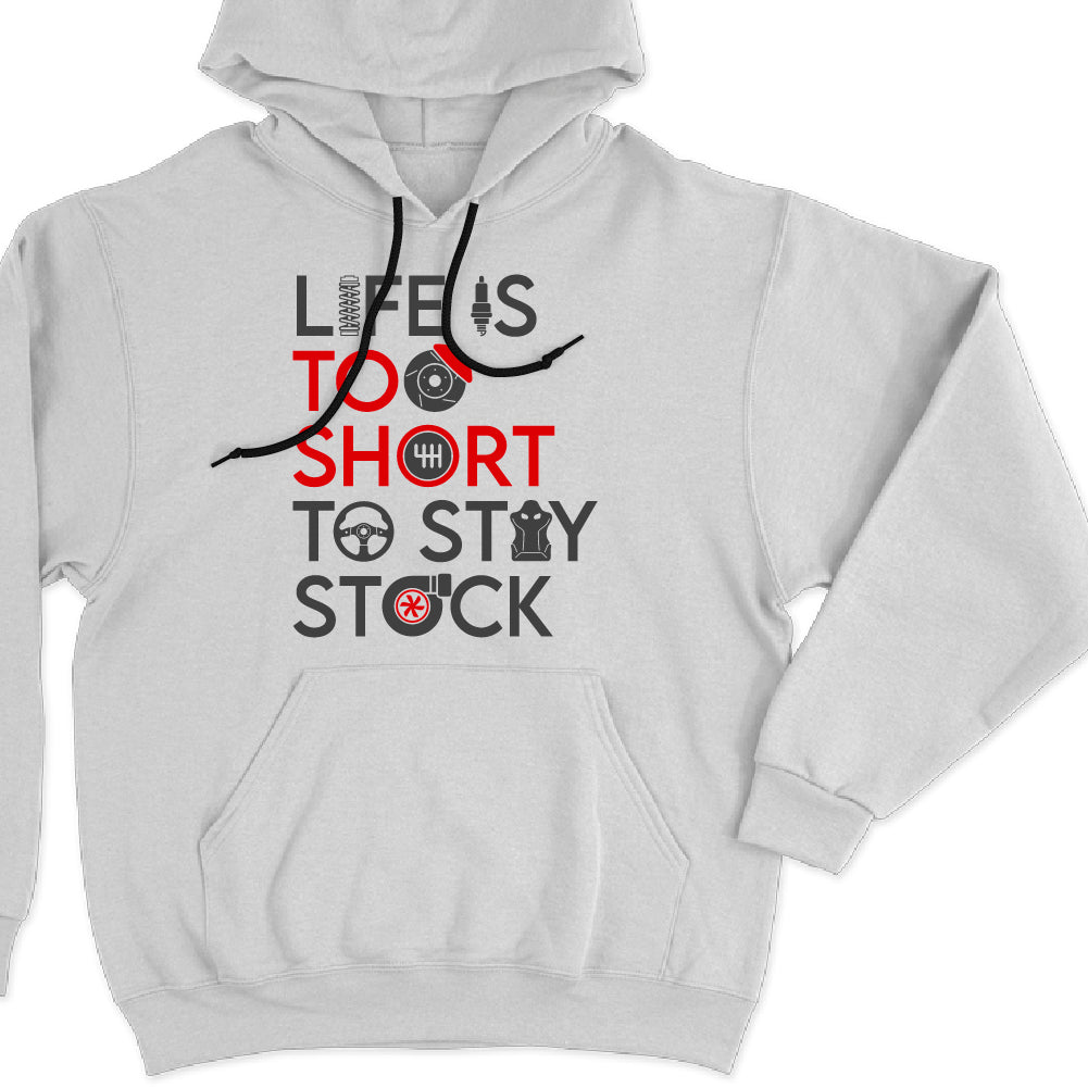 Life is too short to stay stock